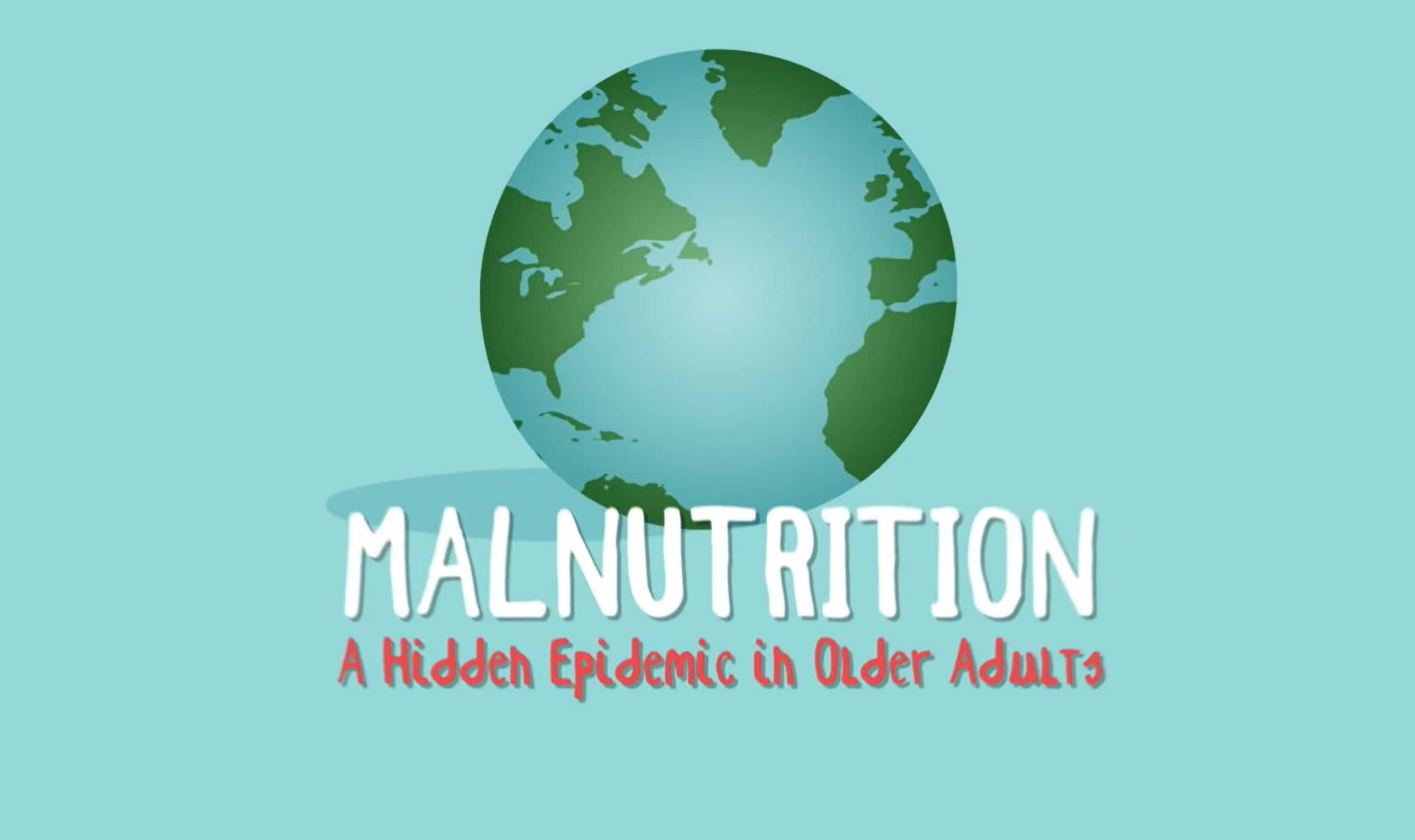 Cover of short film "Malnutrition: A Hidden Epidemic in Older Adults."