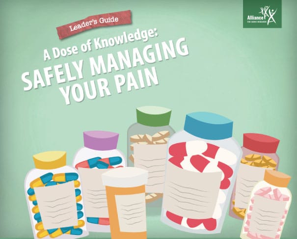 Illustration of medication bottles in the background with text over them that reads, "Leader's Guide... A Dose of Knowledge: Safely Managing Your Pain".