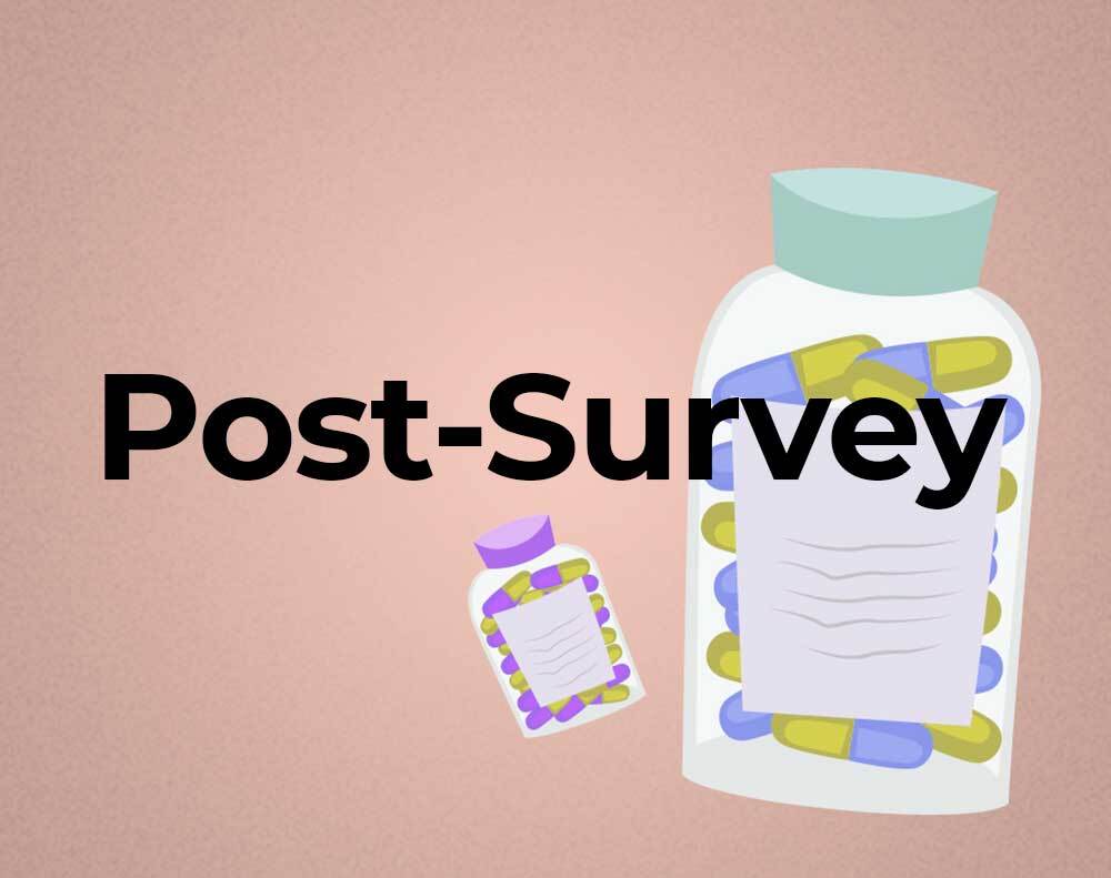 Illustration of two medication bottles in the background with text over them that reads, "Post-Survey".