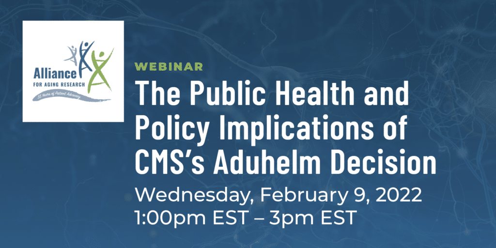 Banner for WEBINAR: The Public Health and Policy Implications of CMS's Aduhelm Decision.