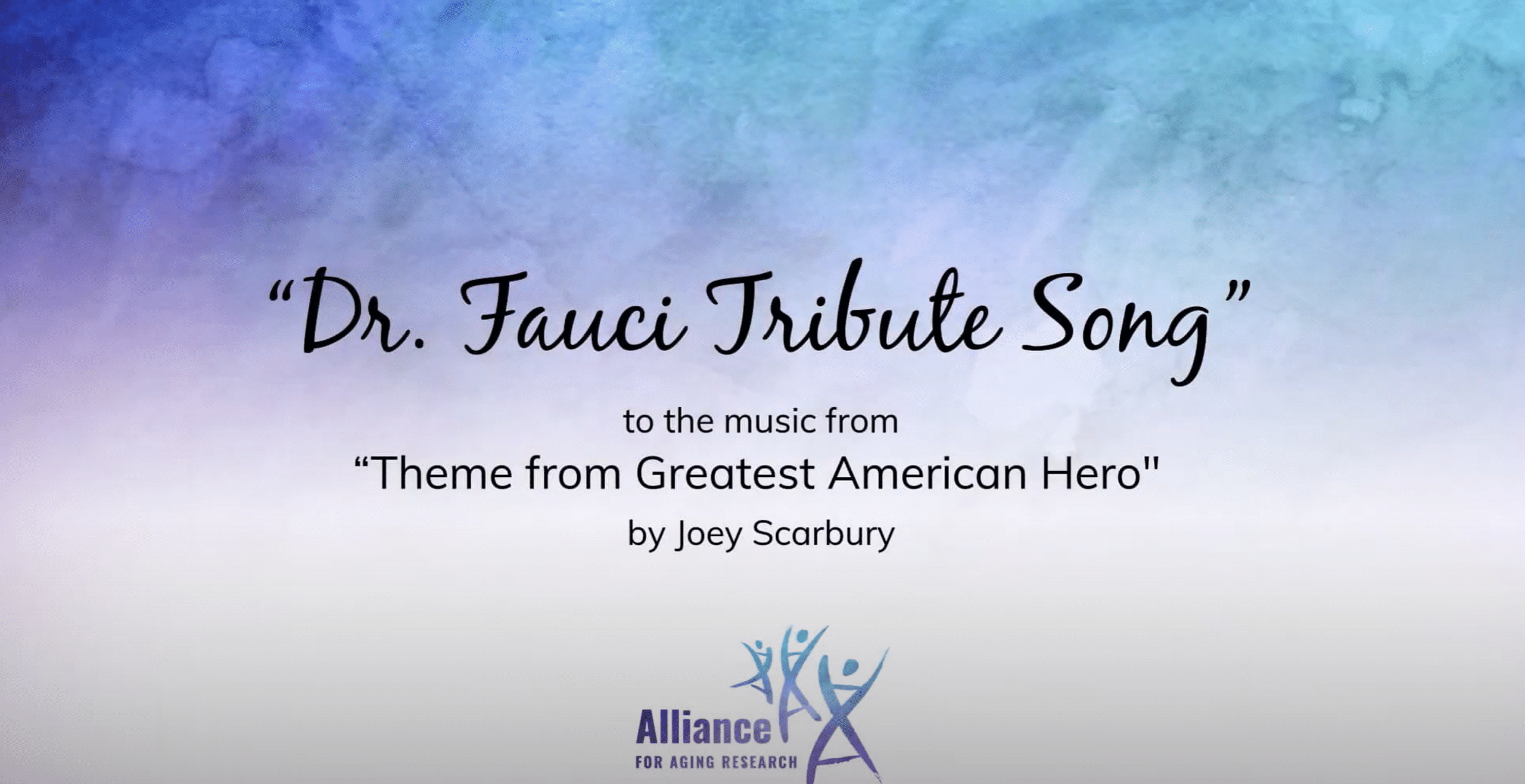 Title slide for Dr Fauci Tribute Song for Alliance 2020 event.